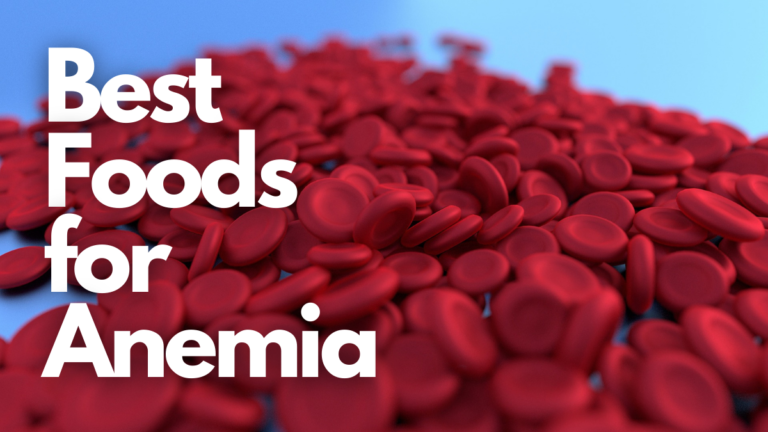 The Best Foods For Anemia