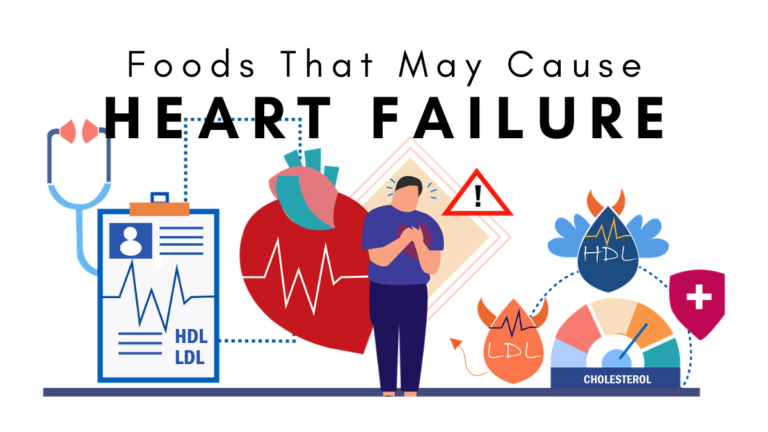 Foods That May Cause Heart Failure